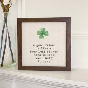 A Good Friend - St. Patrick's Day Framed Sign