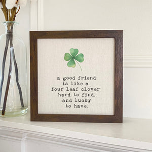 A Good Friend - St. Patrick's Day Framed Sign